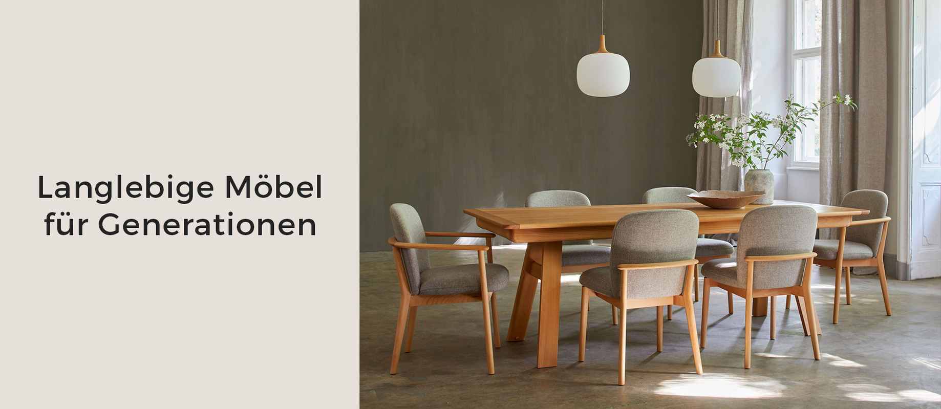 Möbel für Generationen
