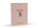 Buch: For Food & Love - Selbstliebe beginnt mit gutem Essen, Anne Mühlmeier, 243 Seiten