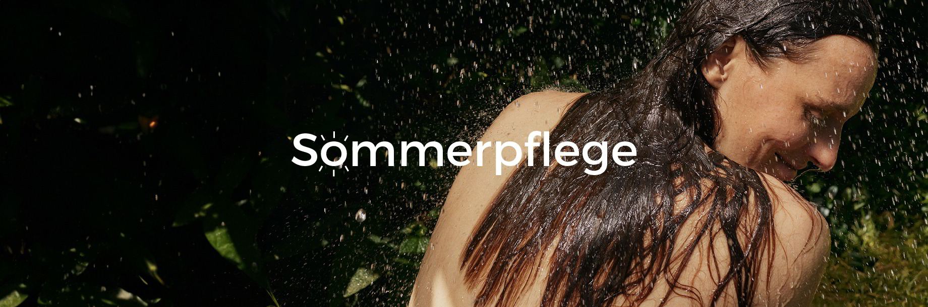 Sommerpflege